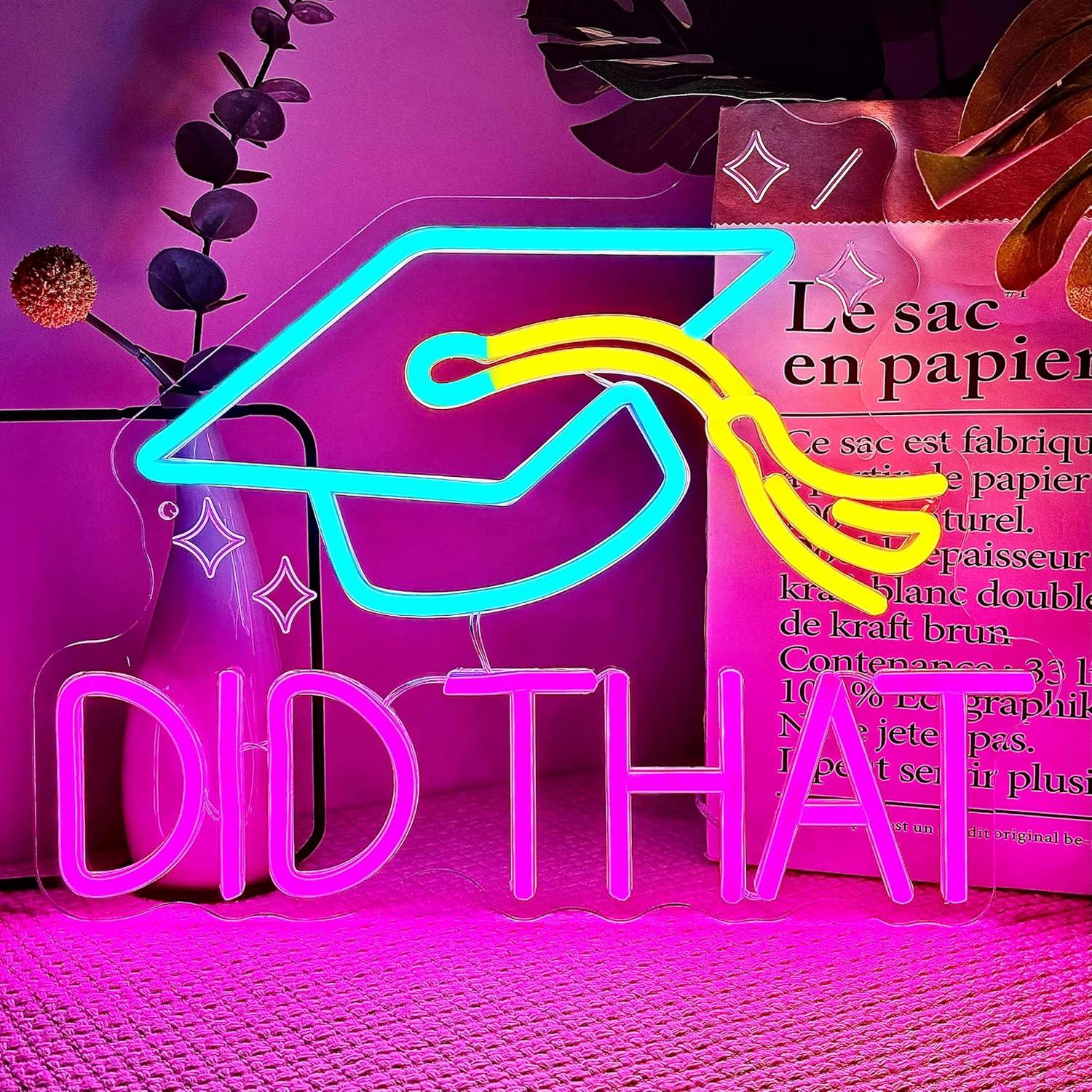 Neon Sign Party - Did That Graduation Neon Sign USB